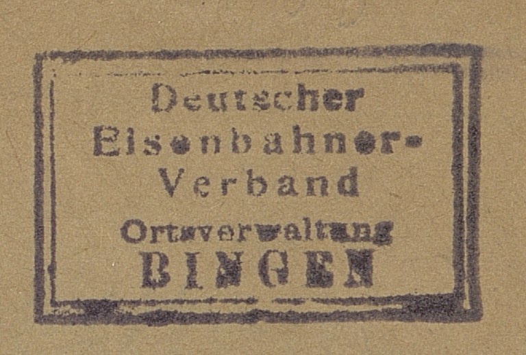 Eine verdächtige Provenienz aus dem Gewerkschaftsmilieu: Der Deutsche Eisenbahner-Verband. Ortsverwaltung Bingen.